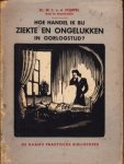 STEMPEL, M.L. van der - Hoe handel ik bij ziekte en ongelukken in oorlogstijd? Eenige wenken ter voorkoming van besmettelijke oorlogs- en crisisziekten, eerste hulp bij ongelukken, oorlogsverwondingen en vergiftigingen, verbandleggen.
