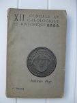 Stroobant, Louis (ed.) - Annales du XIIe Congrès Archéologique & Historique Malines - 1897.