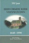 Woelinga, Harm & Maaike Veenstra - Haakma - 350 jaar Hervormde kerk Veenwouden, 1648 -1998