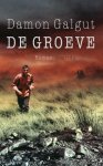 Damon Galgut - De groeve