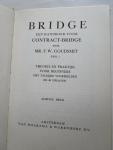 Goudsmit, F.W. - BRIDGE Het bieden en spelen voor beginners   een handboek voor contract bridge   deel 1   Theorie en praktijk voor beginners met talrijke voorbeelden en 40 opgaven