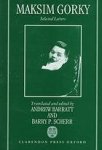 Gorky, Maksim. - Maksim Gorky : selected letters.