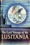 Hoehling, A.A. and M. - The last voyage of the Lusitania