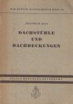 Hess, Friedrich - Das kleine Baufachbuch Heft 16: Dachstühle und Dachdeckungen Hess, Friedrich - Das kleine Baufachbuch Heft 16: Dachstühle und Dachdeckungen