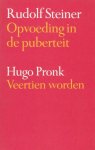 Rudolf Steiner - Opvoeding in de puberteit