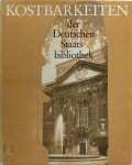 Deutsche Staatsbibliothek - Kostbarkeiten der Deutschen Staatsbibliothek