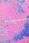 Veltman, W.F. - Wat is Anthroposofie? Veltman, W.F. - Wat is Anthroposofie?