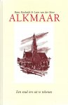 Koolwijk, Hans en Meer, Leon van der - Alkmaar -Een stad om uit te tekenen