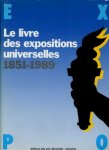 - Le livre des expositions universelles 1851-1989