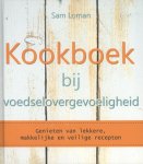 Sam Loman 105862 - Kookboek bij voedselovergevoeligheid genieten van lekkere, makkelijke en veilige recepten