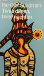 Sundman, Per Olof - Twee dagen, twee nachten Sundman, Per Olof - Twee dagen, twee nachten