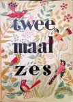 Gehrels, Willem: - Twee maal zes. Zes kinderliedjes met begeleiding en zes canons