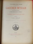 Gheusi P.B. & Lavigne Paul - GAUCHER MYRIAN Vie aventureuse d'un escholier féodal