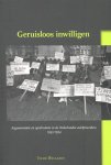 Tycho Walaardt 106133 - Geruisloos inwilligen argumentatie en speelruimte in de Nederlandse asielprocedure, 1945-1994