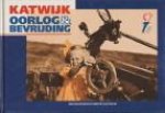PLAS, DICK VAN DER, VERHEULE, RONALD e.a. (met bijdragen van) - Katwijk Oorlog & Bevrijding