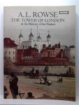 ROWSE Alfred Leslie - The Tower of London in the History of the Nation