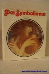 JULLIAN, Philippe; - DER SYMBOLISMUS,