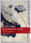 Slechte, Henk, Cornelis Jan Aarts, Jeannette Kok, e.a. - De Boekenwereld: The Lambeth Palace Library