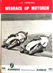  - WEGRACE op MOTOREN -  J.C. Verburg - Alk no. 160