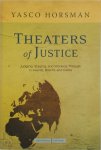 Yasco Horsman - Theaters of Justice