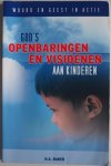 Baker, Harold A. - Woord en geest in actie Gods Openbaringen en Visioenen aan kinderen
