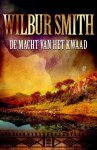 Wilbur Smith - De macht van het kwaad