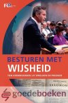 Heij, René - Besturen met wijsheid *nieuw* --- Tien kernwoorden uit Spreuken en Prediker