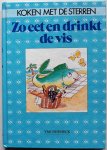 Grossing Sigrid M, recepten Meixner Helga, vert.Thijssen Cecile - Koken met de sterren Zo eet en drinkt de vis Grossing Sigrid M, recepten Meixner Helga, vert.Thijssen Cecile - Koken met de sterren Zo eet en drinkt de vis