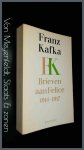 Kafka, Franz - Brieven aan Felice 1914-1917 Kafka, Franz - Brieven aan Felice 1914-1917