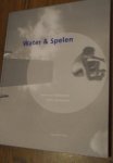 Bokhoven, E. van - Water & Spelen