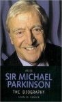 Charlie Burden - Arise Sir Michael Parkinson