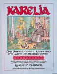 Currier, Alvin C. - Karelia. The Songsingers' Land and the Land of Mary's Song. An Introduction to, and Meditation on, Karelian Orthodox Culture