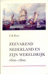 Boxer, C.R. - Zeevarend Nederland en zijn wereldrijk, 1600-1800