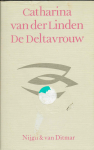 Linden, Catharina van der - De Deltavrouw