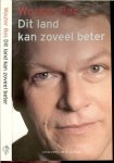 Bos Wouter [1963] is sinds november 2002 politiek leider van de partij van de arbeid. - Dit land kan zoveel beter .. Hoe breng je hoop en houvast terug in een samenleving waar mensen zo somberr en onzeker zijn geworden.