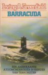 Greenfield, Irving A. - Barracuda. Een Amerikaanse atoomonderzeeër in handen van terroristen