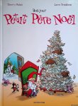 Robin, Thierry & Lewis Trondheim - Bonjour Petit Père Noël