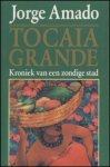 Amado, Jorge - Tocaia Grande. Kroniek van een zondige stad
