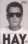 Donkers, Sander - Hay. Biografie van de grootste rockster van Nederland