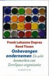 Lekanne Deprez, Frank / Tissen, Rene. - Onbevangen ondernemen. Lekanne Deprez, Frank / Tissen, Rene. - Onbevangen ondernemen.