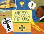 Nancy  I. Sanders - A Kid's Guide to African American History