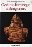 Lupu, François - Océanie le masque ua long cours