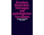 Otto F. Kernberg - Borderline-Störungen und pathologischer Narzißmus Otto F. Kernberg - Borderline-Störungen und pathologischer Narzißmus