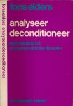 Elders, Fons - Analyseer - Deconditioneer: Een inleiding tot de systematische filosofie