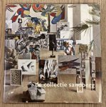 CROUWEL, WIM., SANDBERG, W., SM 1962: & KOUWENAAR, GERRIT. - De collectie Sandberg.