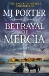 M. J. Porter - Betrayal of Mercia