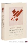 Conrad, Peter. - De metamorfose van de wereld. De cultuurgeschiedenis van de twintigste eeuw