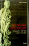 David Brazier - Het nieuwe boeddhisme Suggesties voor een andere levenswijze