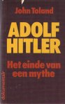 Toland, John - Adolf Hitler. Het einde van een mythe