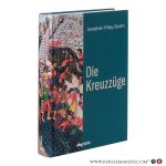 Riley-Smith, Jonathan. - Die Kreuzzüge. Aus dem Englischen von Tobias Gabel und Hannes Möhring.